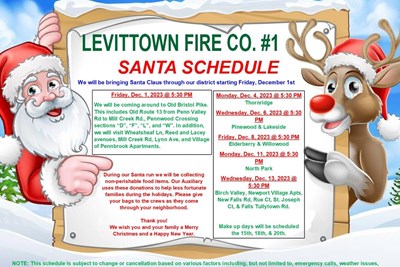Levittown Fire Co. #1 - Santa will be making his way to your neighborhood starting on December 1st!  Please see the dates/times listed below!!