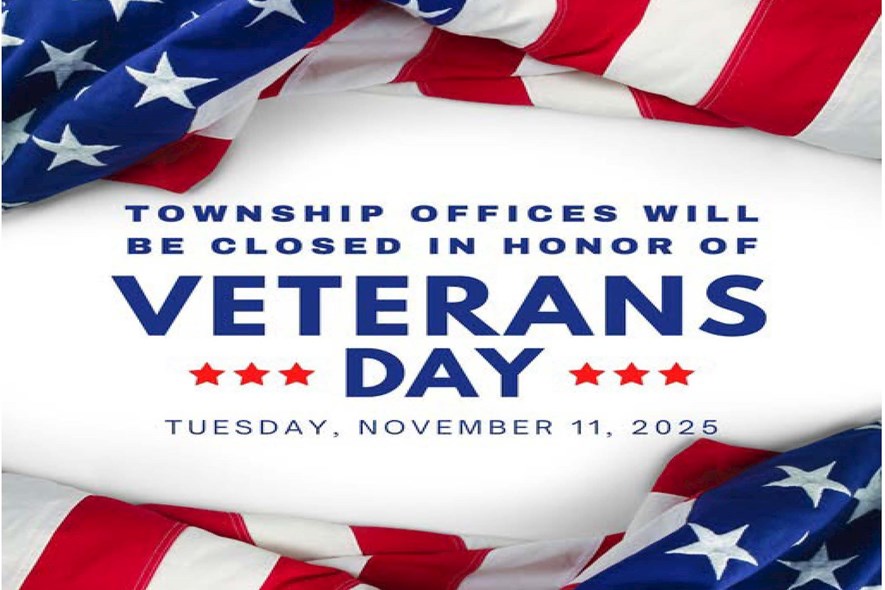 Township Offices Closed in observance of Veterans Day